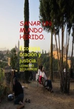 Libro SANAR UN MUNDO HERIDO. COP 30 AMAZONIA Ecología, oración y justicia., autor LEANDRO SEQUEIROS SAN ROMAN Libro SANAR UN MUNDO HERIDO. COP 30 AMAZONIA Ecología, oración y justicia., autor LEANDRO SEQUEIROS SAN ROMAN