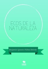 Ecos de la Naturaleza Ecos de la Naturaleza