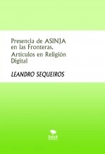 Libro Presencia de ASINJA en las Fronteras. Artículos en Religión Digital, autor LEANDRO SEQUEIROS SAN ROMAN Libro Presencia de ASINJA en las Fronteras. Artículos en Religión Digital, autor LEANDRO SEQUEIROS SAN ROMAN