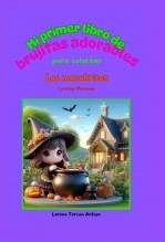 Libro Mi primer libro de brujitas adorables para colorear, autor Lorena Tercon Arbiza Libro Mi primer libro de brujitas adorables para colorear, autor Lorena Tercon Arbiza
