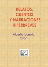 RELATOS, CUENTOS Y NARRACIONES HIPERBREVES RELATOS, CUENTOS Y NARRACIONES HIPERBREVES