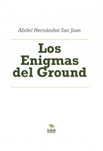 Libro Los Enigmas del Ground, autor Abdel Hernández San Juan Libro Los Enigmas del Ground, autor Abdel Hernández San Juan