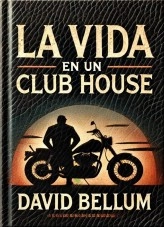 Libro La vida en un club house, autor treinta Libro La vida en un club house, autor treinta