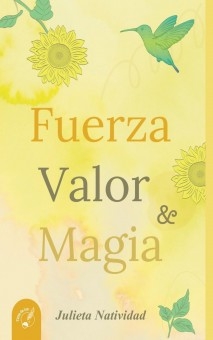 Fuerza, Valor y Magia