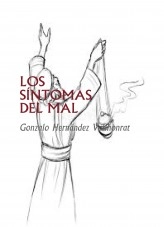 Libro LOS SÍNTOMAS DEL MAL, autor Gonzalo Hernández Vallhonrat Libro LOS SÍNTOMAS DEL MAL, autor Gonzalo Hernández Vallhonrat