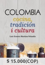 COLOMBIA Cocina, tradición i cultura