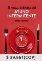 El manual definitivo del ayuno intermitente